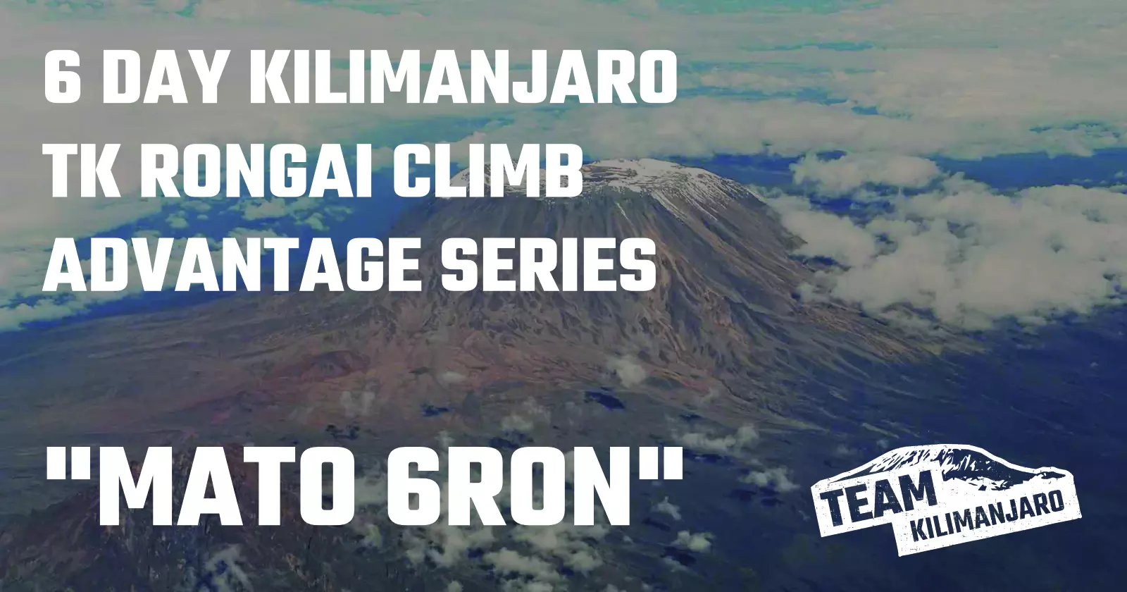 Kilimanjaro Climb MATO 6RON